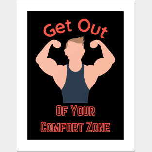 Get out of your Comfort Zone Posters and Art